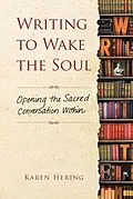 E-Book (epub) Writing to Wake the Soul von Karen Hering