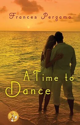 E-Book (epub) A Time to Dance von Frances Pergamo