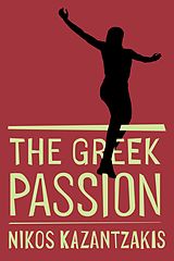 eBook (epub) Greek Passion de Nikos Kazantzakis