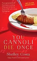 E-Book (epub) You Cannoli Die Once von Shelley Costa
