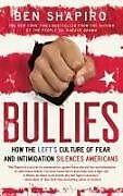 Couverture cartonnée Bullies de Ben Shapiro