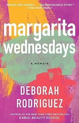 E-Book (epub) Margarita Wednesdays von Deborah Rodriguez