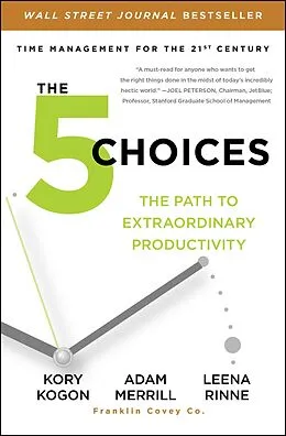E-Book (epub) The 5 Choices von Kory Kogon, Adam Merrill, Leena Rinne