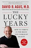 E-Book (epub) The Lucky Years von David B. Agus