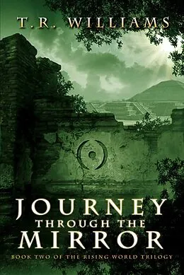 E-Book (epub) Journey Through the Mirror von T. R. Williams
