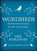 E-Book (epub) Wordbirds von Liesl Schillinger