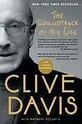Kartonierter Einband The Soundtrack of My Life von Clive Davis