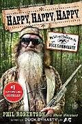 Couverture cartonnée Happy, Happy, Happy de Phil Robertson