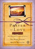 E-Book (epub) The Prayer of Love Devotional von Mark Hanby, Roger Roth