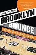 Kartonierter Einband Brooklyn Bounce: The Rise of the Brooklyn Nets von Jake Appleman