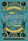 E-Book (epub) The Explorers Guild von Kevin Costner, Jon S. Baird