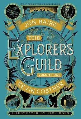 E-Book (epub) The Explorers Guild von Kevin Costner, Jon S. Baird