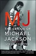 E-Book (epub) MJ: The Genius of Michael Jackson von Steve Knopper