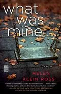 E-Book (epub) What Was Mine von Helen Klein Ross