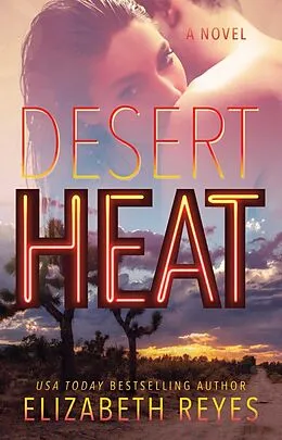 E-Book (epub) Desert Heat von Elizabeth Reyes