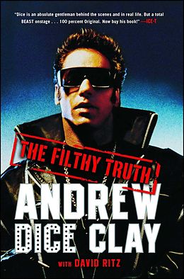 E-Book (epub) The Filthy Truth von Andrew Dice Clay, David Ritz