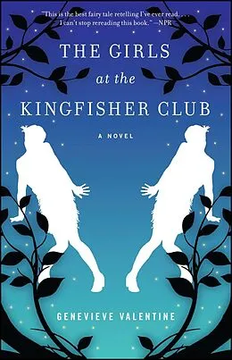 E-Book (epub) The Girls at the Kingfisher Club von Genevieve Valentine