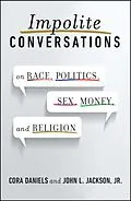 E-Book (epub) Impolite Conversations von Cora Daniels, John L. Jackson