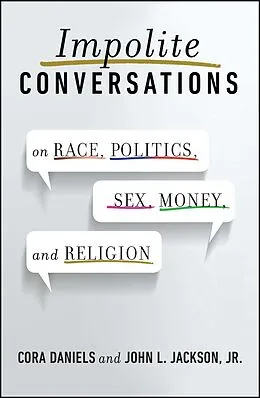 E-Book (epub) Impolite Conversations von Cora Daniels, John L. Jackson