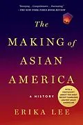 E-Book (epub) The Making of Asian America von Erika Lee