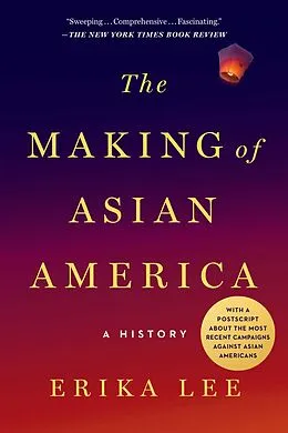 E-Book (epub) The Making of Asian America von Erika Lee