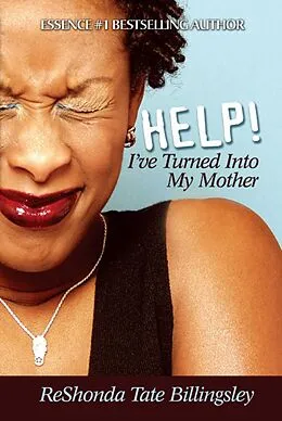 E-Book (epub) Help! I've Turned Into My Mother von ReShonda Tate Billingsley