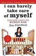 Couverture cartonnée I Can Barely Take Care of Myself de Jen Kirkman