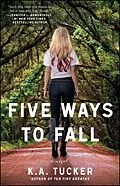 E-Book (epub) Five Ways to Fall von K. A. Tucker