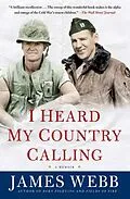 E-Book (epub) I Heard My Country Calling von James Webb