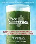 E-Book (epub) The Juice Generation von Eric Helms