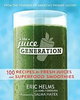 E-Book (epub) The Juice Generation von Eric Helms