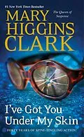 E-Book (epub) I've Got You Under My Skin von Mary Higgins Clark