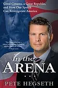 E-Book (epub) In the Arena von Pete Hegseth