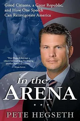 E-Book (epub) In the Arena von Pete Hegseth