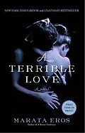 E-Book (epub) A Terrible Love von Marata Eros