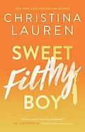 E-Book (epub) Sweet Filthy Boy von Christina Lauren