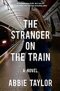 E-Book (epub) The Stranger on the Train von Abbie Taylor