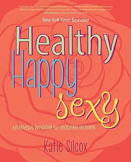 E-Book (epub) Healthy Happy Sexy von Katie Silcox