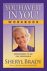 Couverture cartonnée You Have It in You! Workbook de Sheryl Brady