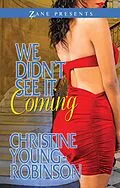 E-Book (epub) We Didn't See it Coming von Christine Young-Robinson
