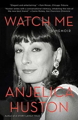 E-Book (epub) Watch Me von Anjelica Huston