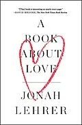 E-Book (epub) A Book About Love von Jonah Lehrer