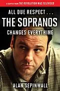 E-Book (epub) All Due Respect . . . The Sopranos Changes Everything von Alan Sepinwall