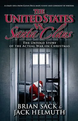 E-Book (epub) The United States vs. Santa Claus von Brian Sack, Jack Helmuth