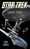 E-Book (epub) Star Trek: The Original Series: Savage Trade von Tony Daniel