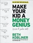 Fester Einband Make Your Kid a Money Genius Even If You're Not von Beth Kobliner