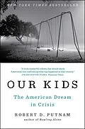 E-Book (epub) Our Kids von Robert D. Putnam