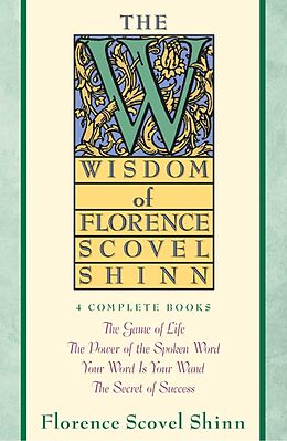 eBook (epub) Wisdom of Florence Scovel Shinn de Florence Scovel Shinn