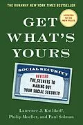 E-Book (epub) Get What's Yours von Laurence J. Kotlikoff, Paul Solman, Philip Moeller