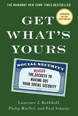 E-Book (epub) Get What's Yours von Laurence J. Kotlikoff, Paul Solman, Philip Moeller